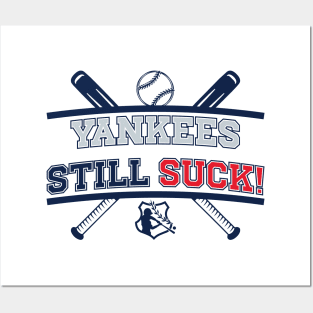 Yankees Still Suck! v4 Posters and Art